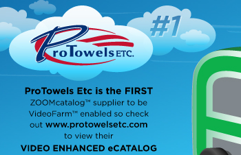 Protowels is the FIRST ZOOMcatalog supplier to be VideoFarm.tv enabled so check out www.protowelsetc.com for view their Video Enhanced eCatalog